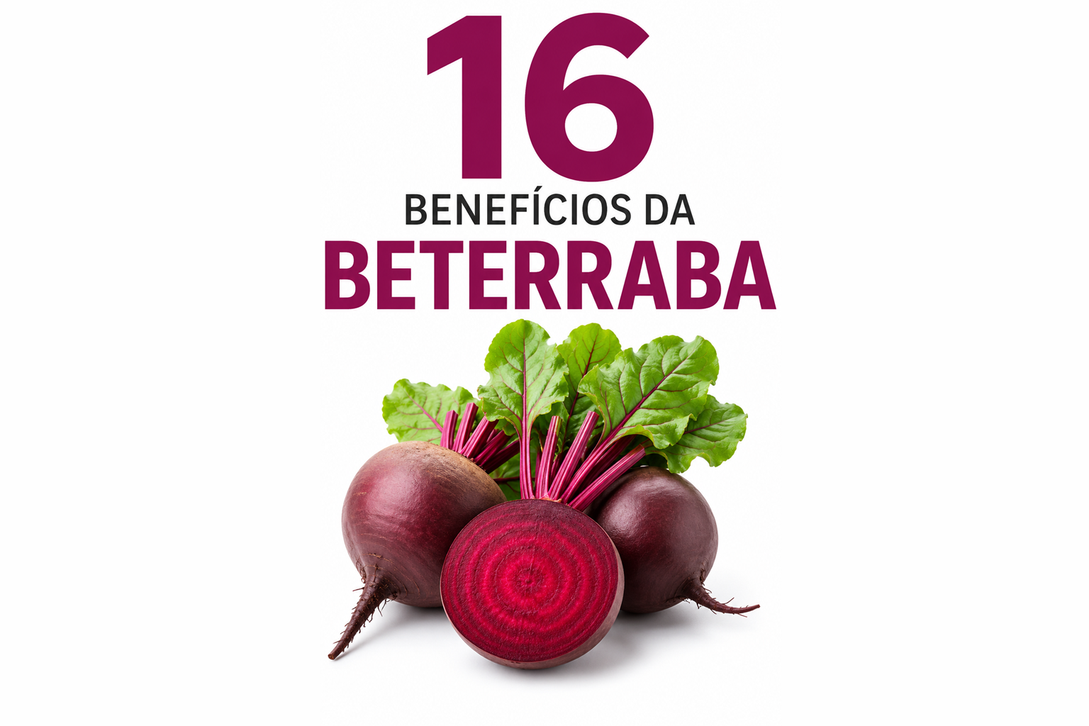 16 Beneficios da Beterraba para a nossa saúde (com receitas)
